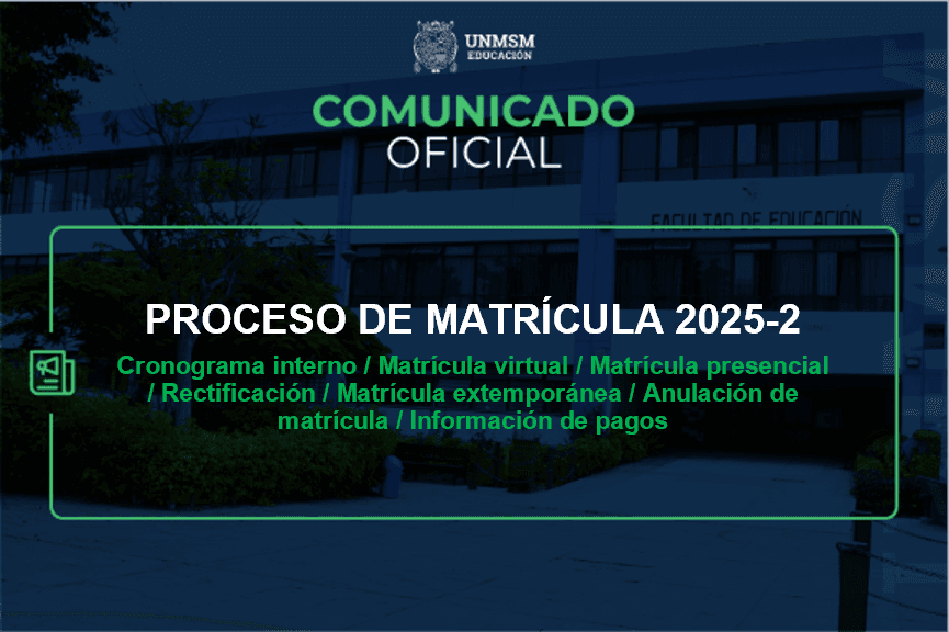 Proceso de Matrícula 2025-2 en la Facultad de Educación
