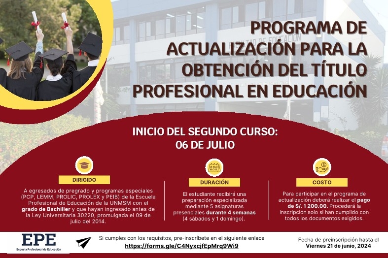 La Escuela Profesional de Educación de la UNMSM ha lanzado la convocatoria del Segundo Programa de Actualización para la Obtención del título profesional en Educación.